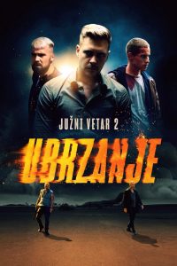 Južni Vetar 2: Ubrzanje